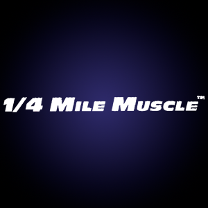 1/4 Mile Muscle